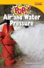 Image for Pop! Air and Water Pressure