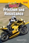 Image for Drag! Friction and Resistance