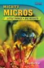 Image for Mighty Micros: Little Things, Big Results