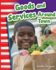 Image for Goods and Services Around Town