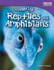 Image for Slithering Reptiles and Amphibians
