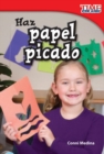 Image for Haz papel picado (Make Papel Picado) ebook