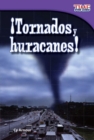 Image for !Tornados y huracanes! (Tornadoes and Hurricanes!)