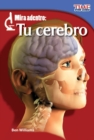 Image for Mira adentro: Tu cerebro (Look Inside: Your Brain)