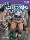Image for Los invertebrados increibles (Incredible Invertebrates)