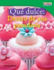 Image for Que dulce: Dentro de una panaderia (Sweet: Inside a Bakery)