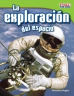 Image for La exploracion del espacio (Space Exploration) ebook