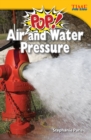 Image for Pop! Air And Water Pressure