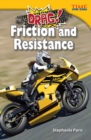 Image for Drag! Friction And Resistance