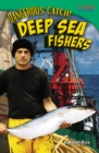 Image for Dangerous Catch! Deep Sea Fishers