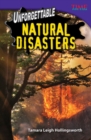 Image for Unforgettable Natural Disasters