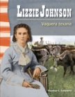 Image for Lizzie Johnson: Vaquera texana (Lizzie Johnson: Texan Cowgirl)