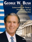 Image for George W. Bush: Gobernador de Texas y Presidente de los Estados Unidos (George W. Bush: Te