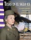 Image for Texas en el siglo XX: Construyendo industria y comunidad (Texas in the 20th Century: Build