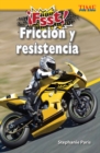 Image for !Fsst!  Friccion y resistencia (Drag! Friction and Resistance)