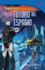 Image for Siglo XXII: El futuro del espacio (22nd Century: Future of Space)