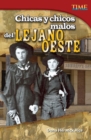 Image for Chicas y chicos malos del Lejano Oeste (Bad Guys and Gals of the Wild West)