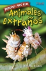 Image for Increible pero real: Animales extranos (Strange but True: Bizarre Animals)
