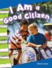 Image for I Am a Good Citizen ebook