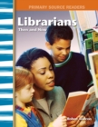 Image for Librarians Then and Now