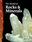 Image for The world of rocks &amp; minerals