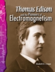 Image for Thomas Edison and the pioneers of electromagnetism