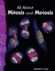 Image for All About Mitosis and Meiosis
