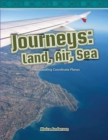 Image for Journeys: Land, Air, Sea