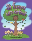 Image for Si fuera un arbol (If I Were a Tree)