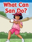 Image for What Can San Do?
