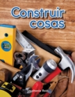 Image for Construir cosas (Building Things)