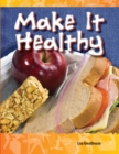 Image for Make It Healthy