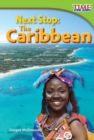 Image for Next Stop : The Caribbean