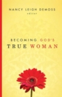 Image for Becoming God&#39;s True Woman