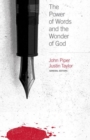Image for The Power of Words and the Wonder of God