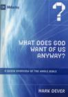 Image for What Does God Want of Us Anyway?