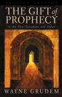 Image for The Gift of Prophecy in the New Testament and Today (Revised Edition)