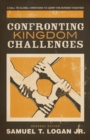 Image for Confronting Kingdom Challenges: A Call to Global Christians to Carry the Burden Together