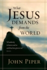 Image for What Jesus Demands from the World