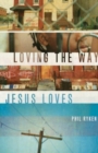 Image for Loving the Way Jesus Loves