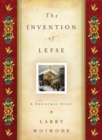 Image for The Invention of Lefse : A Christmas Story