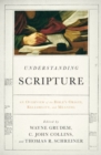 Image for Understanding Scripture : An Overview of the Bible&#39;s Origin, Reliability, and Meaning