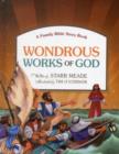 Image for Wondrous Works of God : A Family Bible Story Book