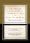 Image for A Biblical-Theological Introduction to the New Testament : The Gospel Realized