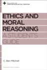 Image for Ethics and moral reasoning  : a student&#39;s guide