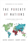 Image for The Poverty of Nations : A Sustainable Solution