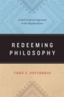 Image for Redeeming Philosophy : A God-Centered Approach to the Big Questions