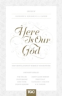 Image for Here Is Our God : God&#39;s Revelation of Himself in Scripture