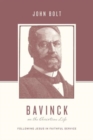 Image for Bavinck on the Christian Life : Following Jesus in Faithful Service