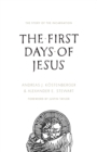 Image for The First Days of Jesus : The Story of the Incarnation